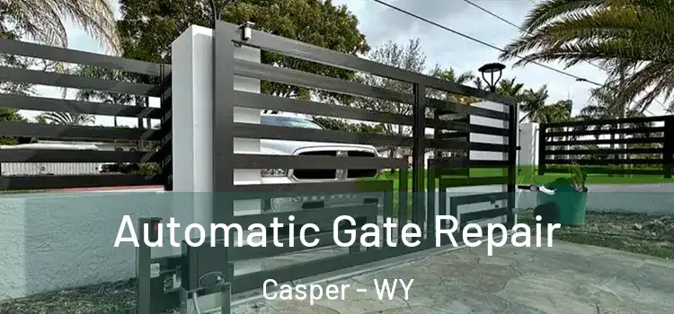 Automatic Gate Repair Casper - WY