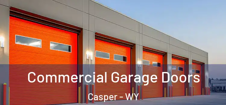  Commercial Garage Doors Casper - WY