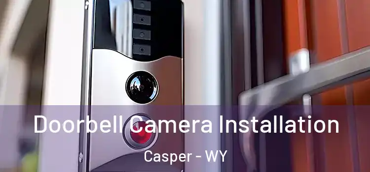  Doorbell Camera Installation Casper - WY