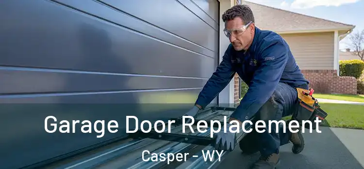  Garage Door Replacement Casper - WY