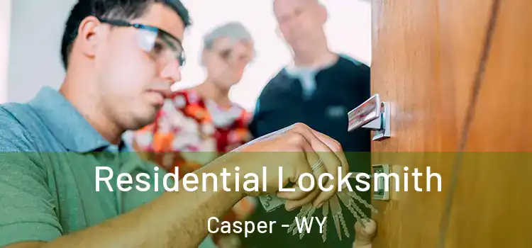 Residential Locksmith Casper - WY