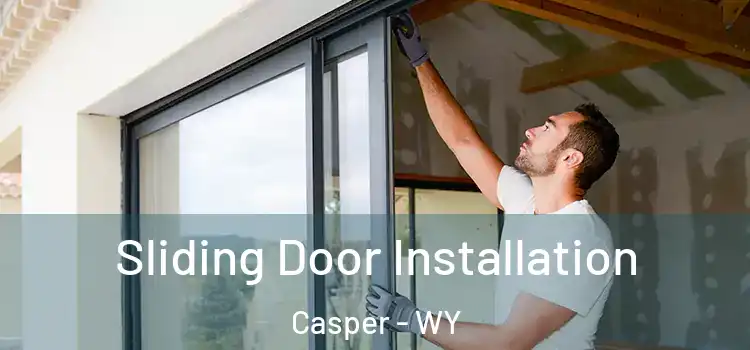  Sliding Door Installation Casper - WY