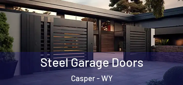 Steel Garage Doors Casper - WY