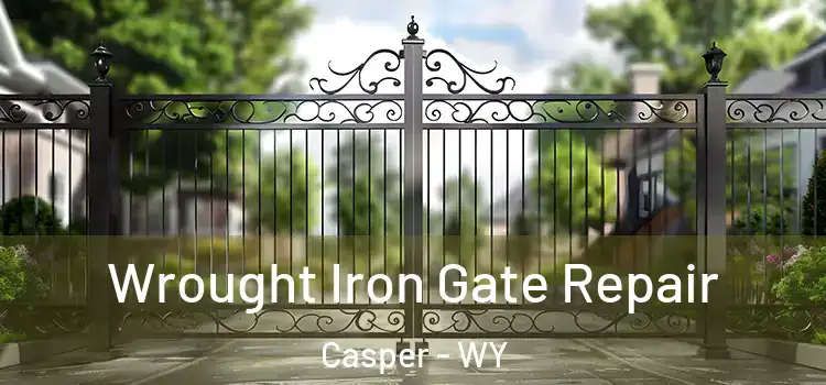 Wrought Iron Gate Repair Casper - WY